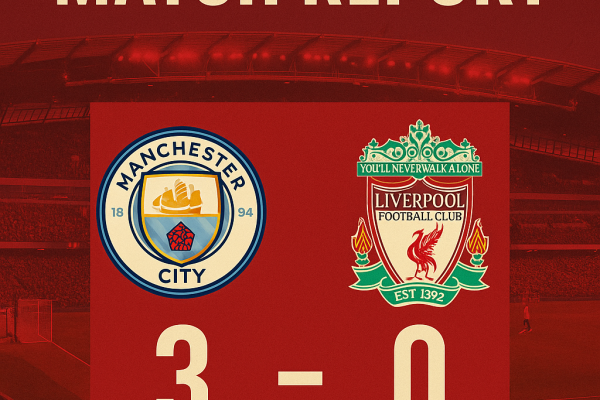 Manchester City 3–0 Liverpool — Match Report